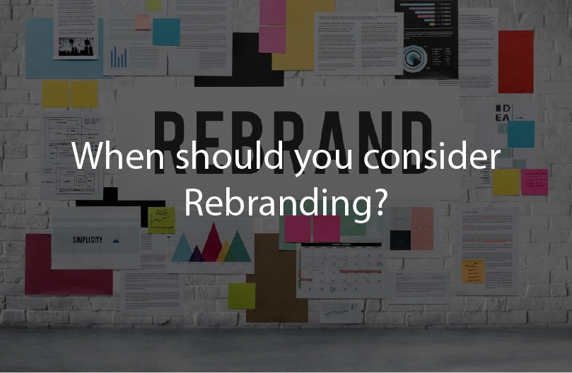 When should you consider Rebranding