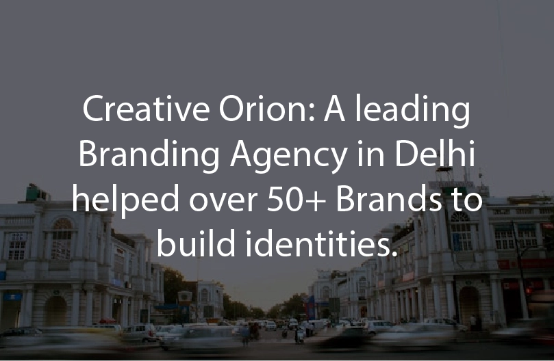 A leading Branding Agency in Delhi helped over 50+ Brands to build identities.