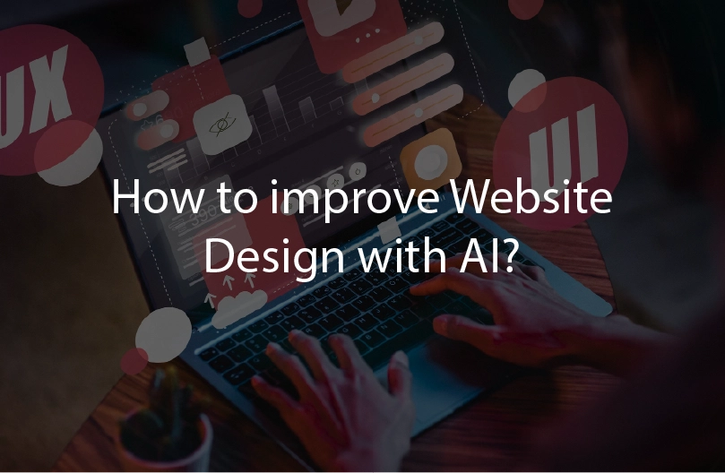 How to improve Website Design with AI?